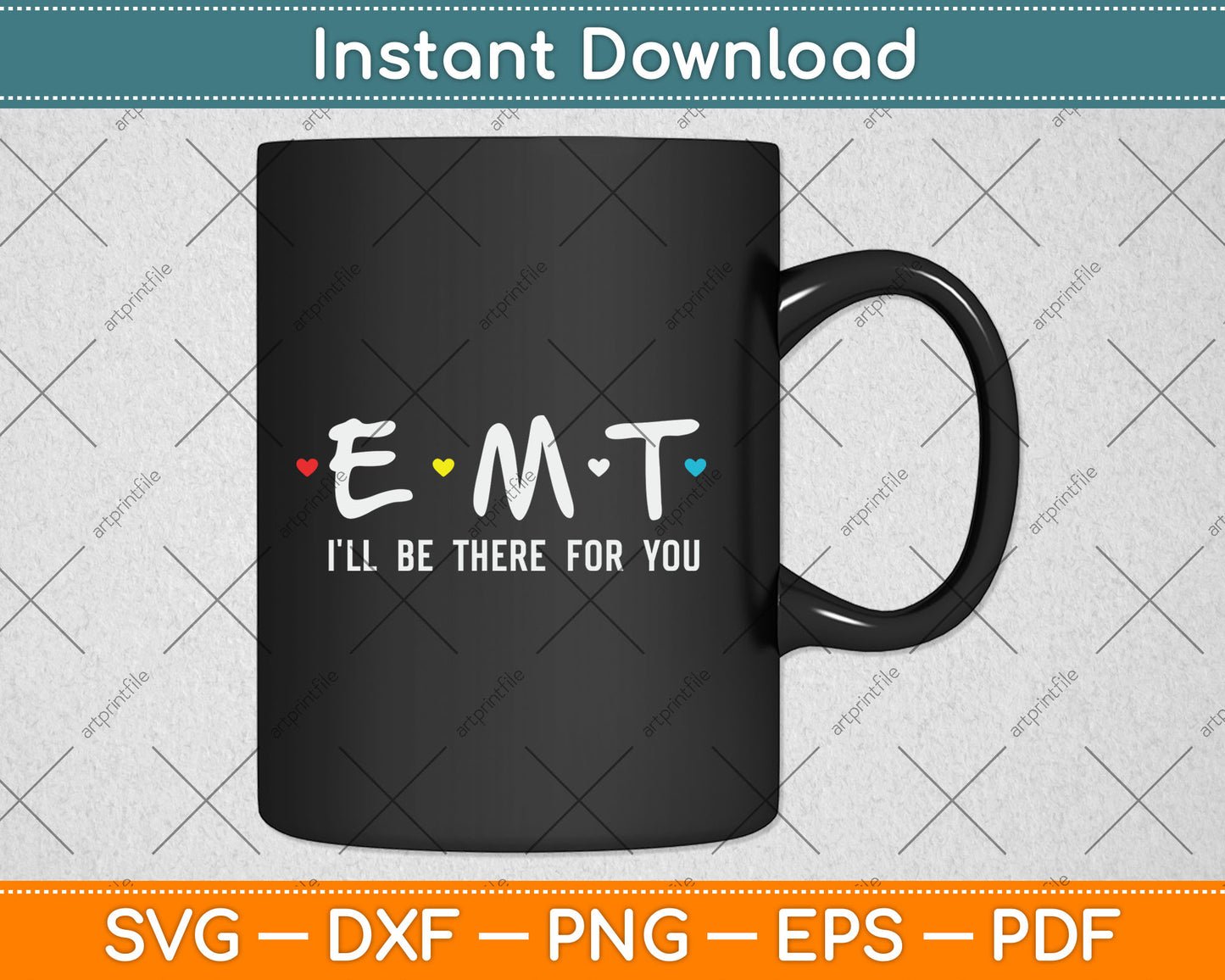 EMT I'll Be There For You Funny EMS Svg Digital Cutting File