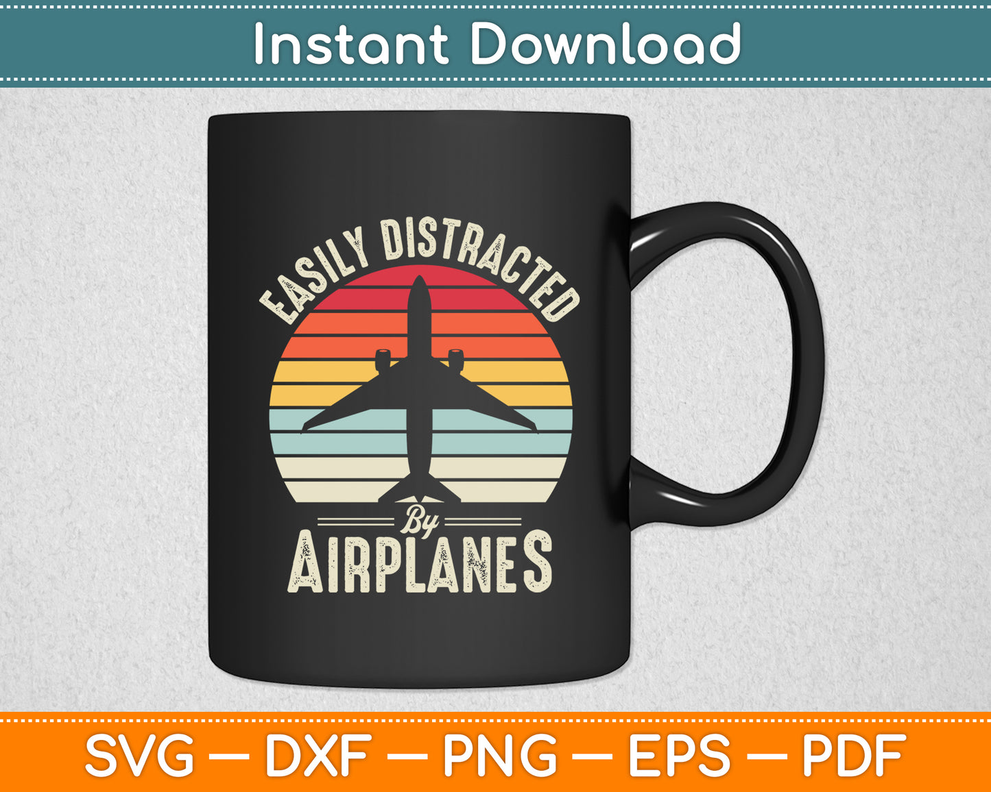 Vintage Easily Distracted By Airplanes Funny Pilot Svg Png Dxf Digital Cutting File