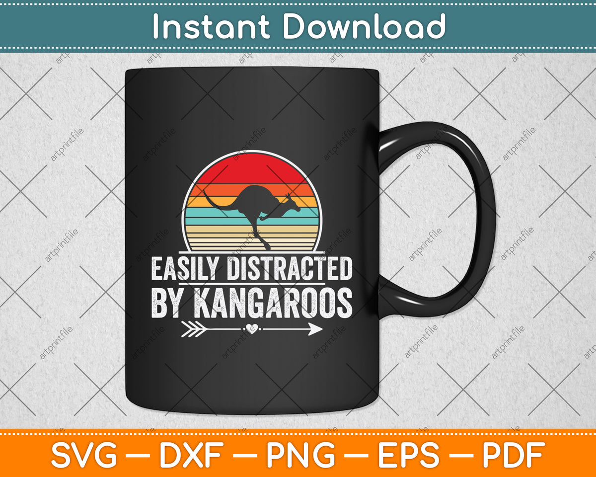Easily Distracted By Kangaroos Svg Png Dxf Digital Cutting File
