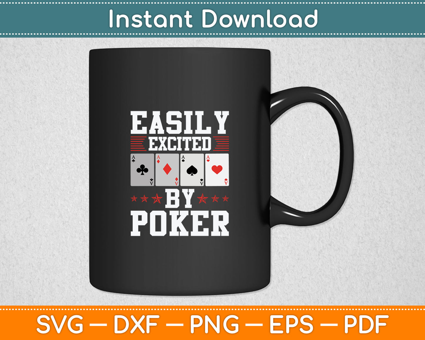 Easily Excited By Poker Funny Poker Card Player Casino Gambler Poker Svg Cutting File