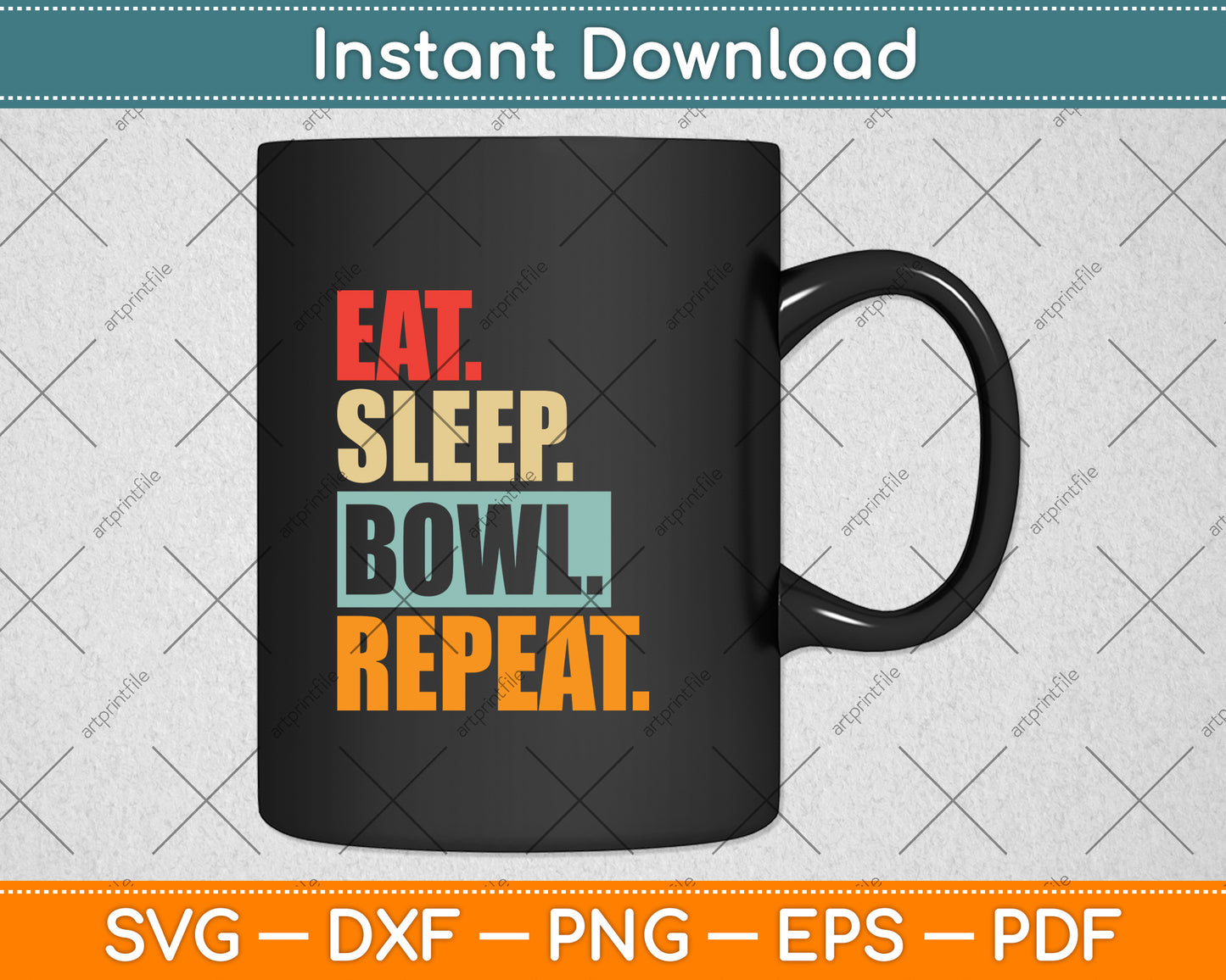 Eat Sleep Bowl Repeat Funny Retro Vintage Bowling Svg Png Dxf Digital Cutting File