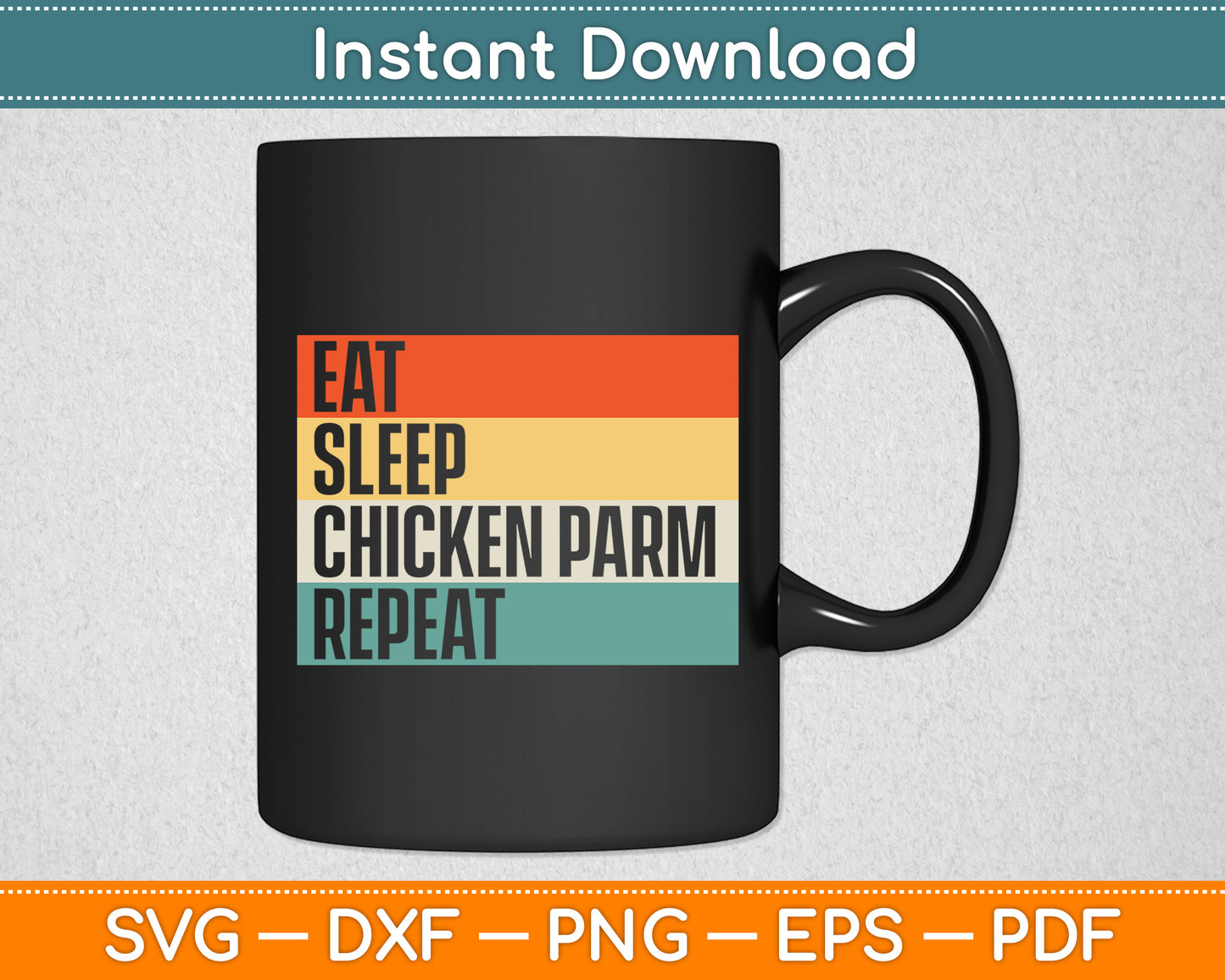 Eat Sleep Chicken Parm Repeat Lovers Funny Svg Digital Cutting File