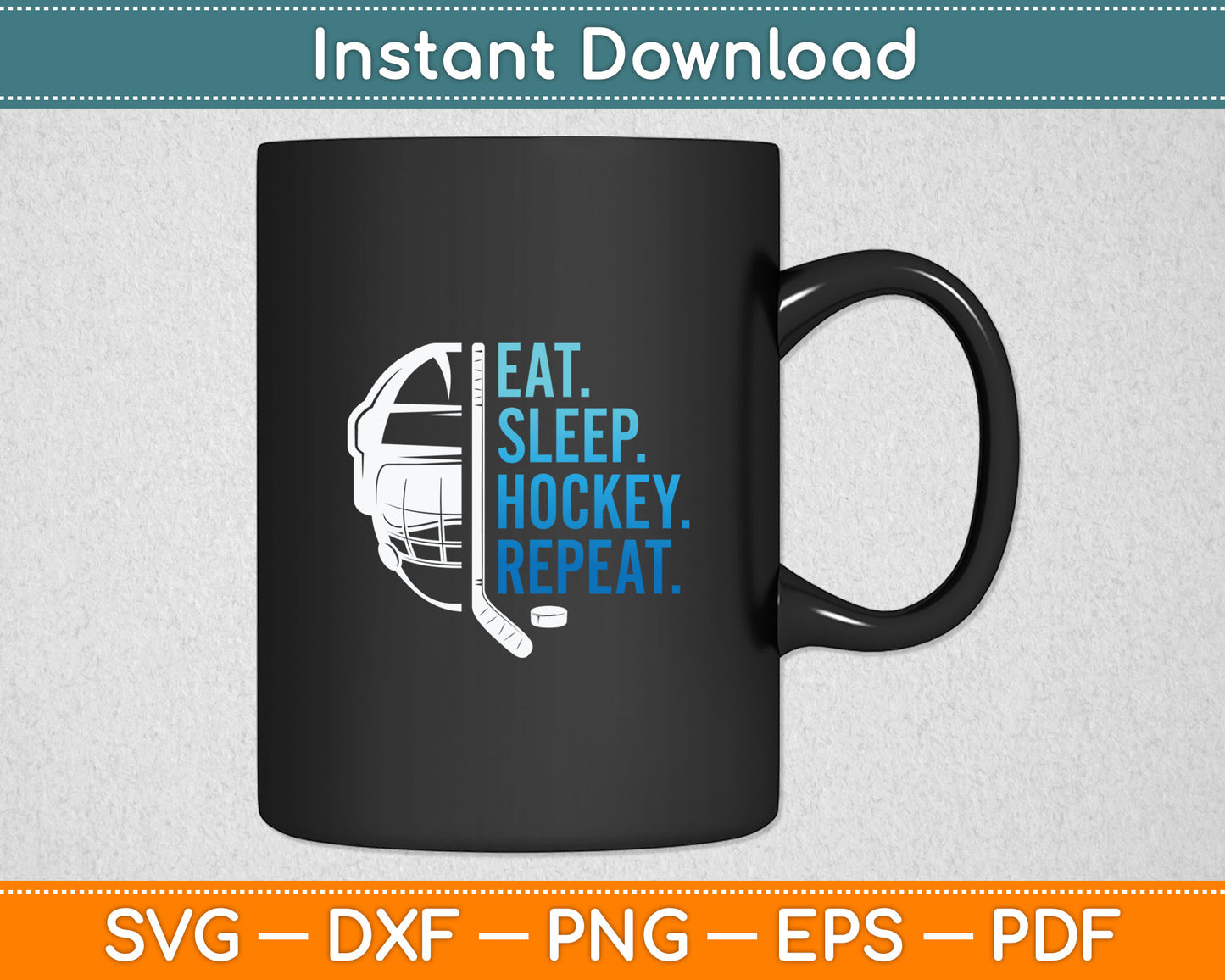 Eat Sleep Hockey Repeat Funny Boys Hockey Player Svg Digital Cutting File