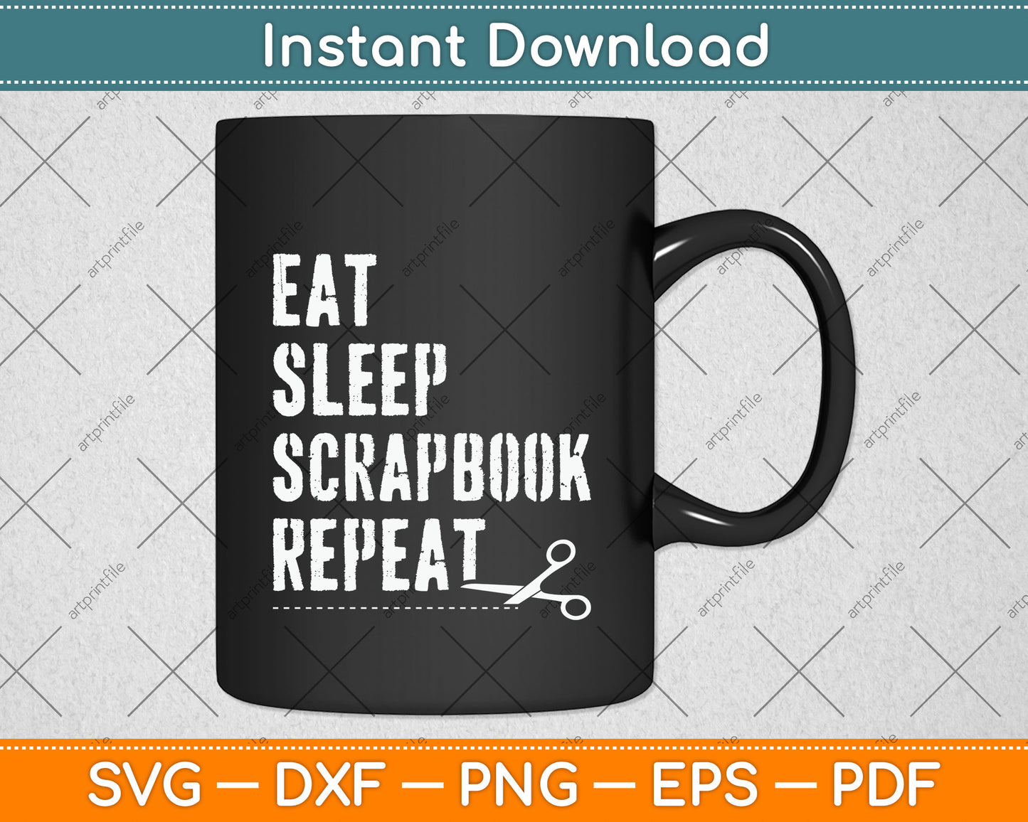 Eat Sleep Scrapbook Repeat Svg Png Dxf Digital Cutting File