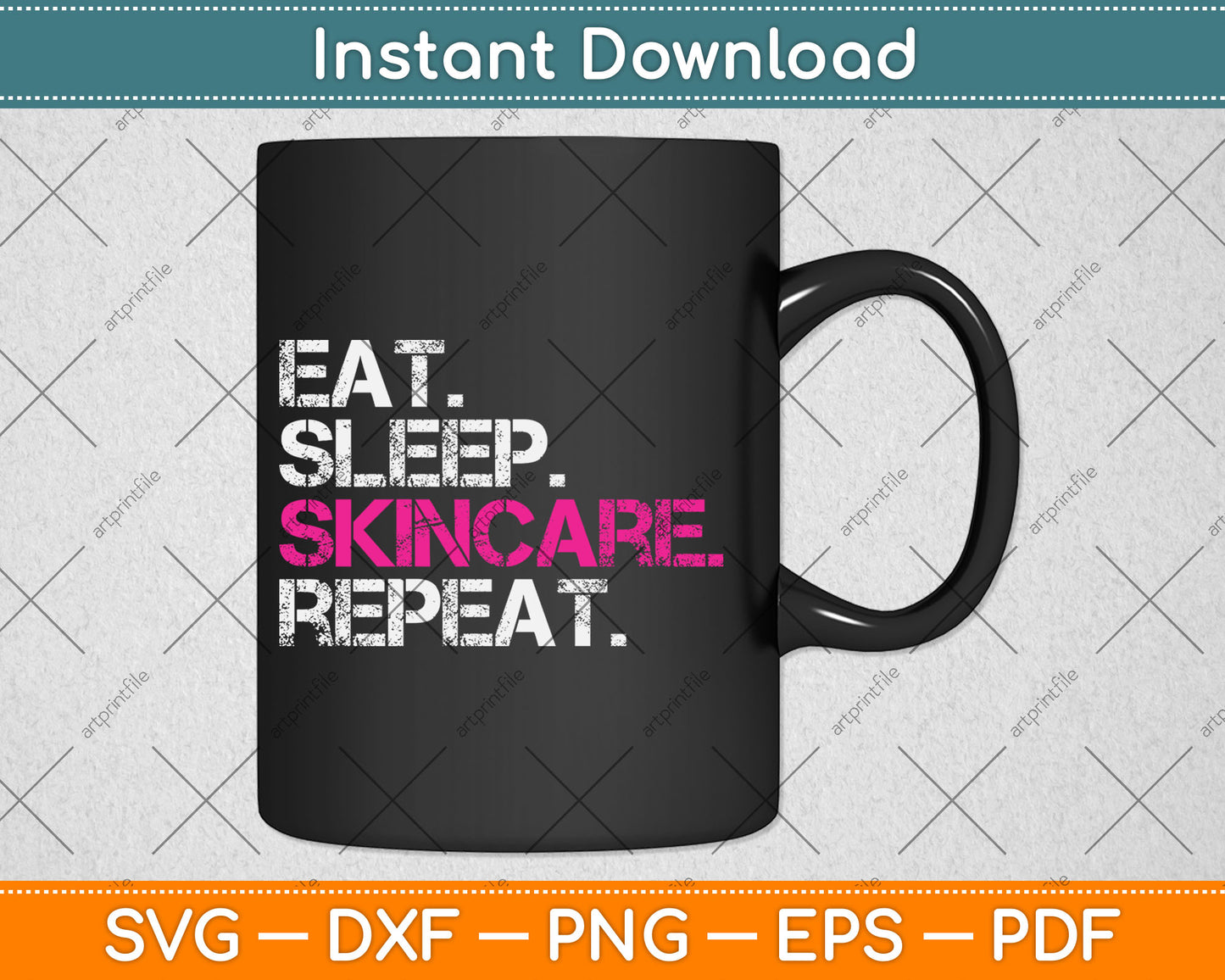 Eat Sleep Skincare Repeat Skin Care Esthetician Svg Digital Cutting File