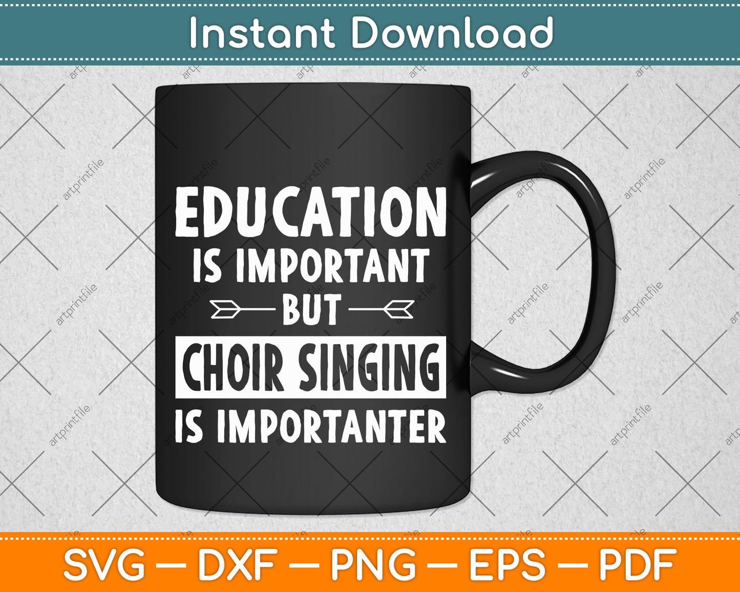 Education Is Important But Choir Singing Is Importanter Svg Png Dxf Digital Cutting File