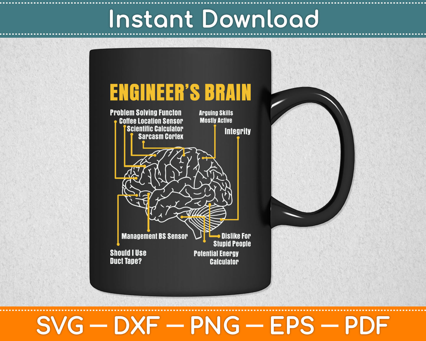 Engineer's Brain - Funny Sarcastic Engineering Gift Svg Digital Cutting File
