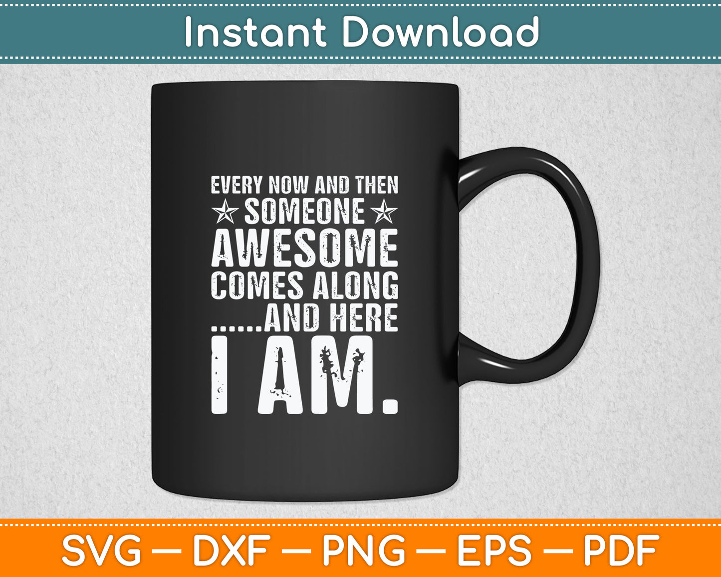 Every Now And Then Someone Awesome Comes Along Svg Digital Cutting File