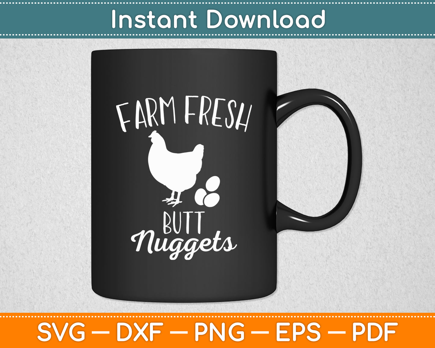 Farm Fresh Butt Nuggets Chicken Egg Lovers Svg Digital Cutting File