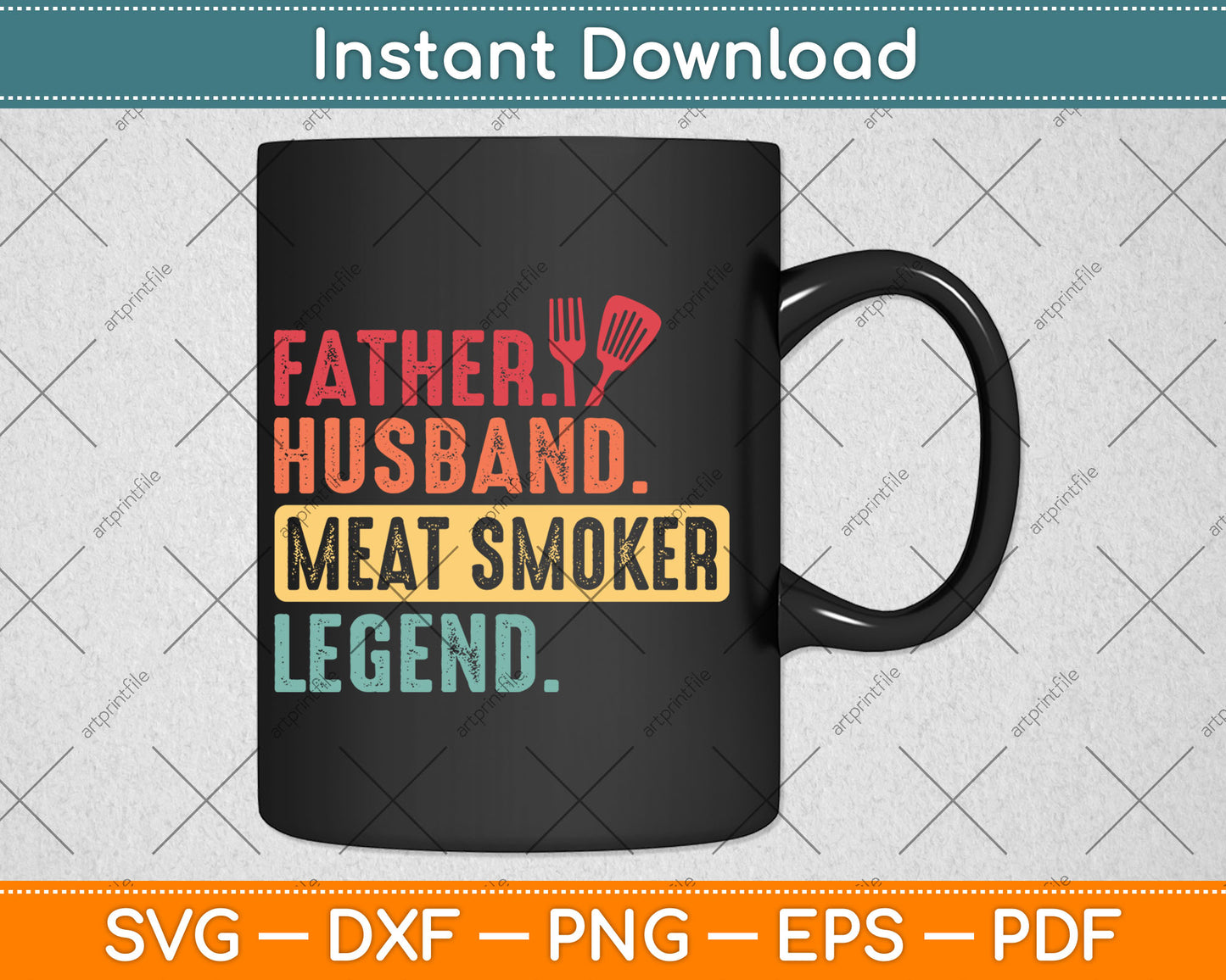 Father Husband Meat Smoker Legend Grilling Dad Vintage Svg Digital Cutting File