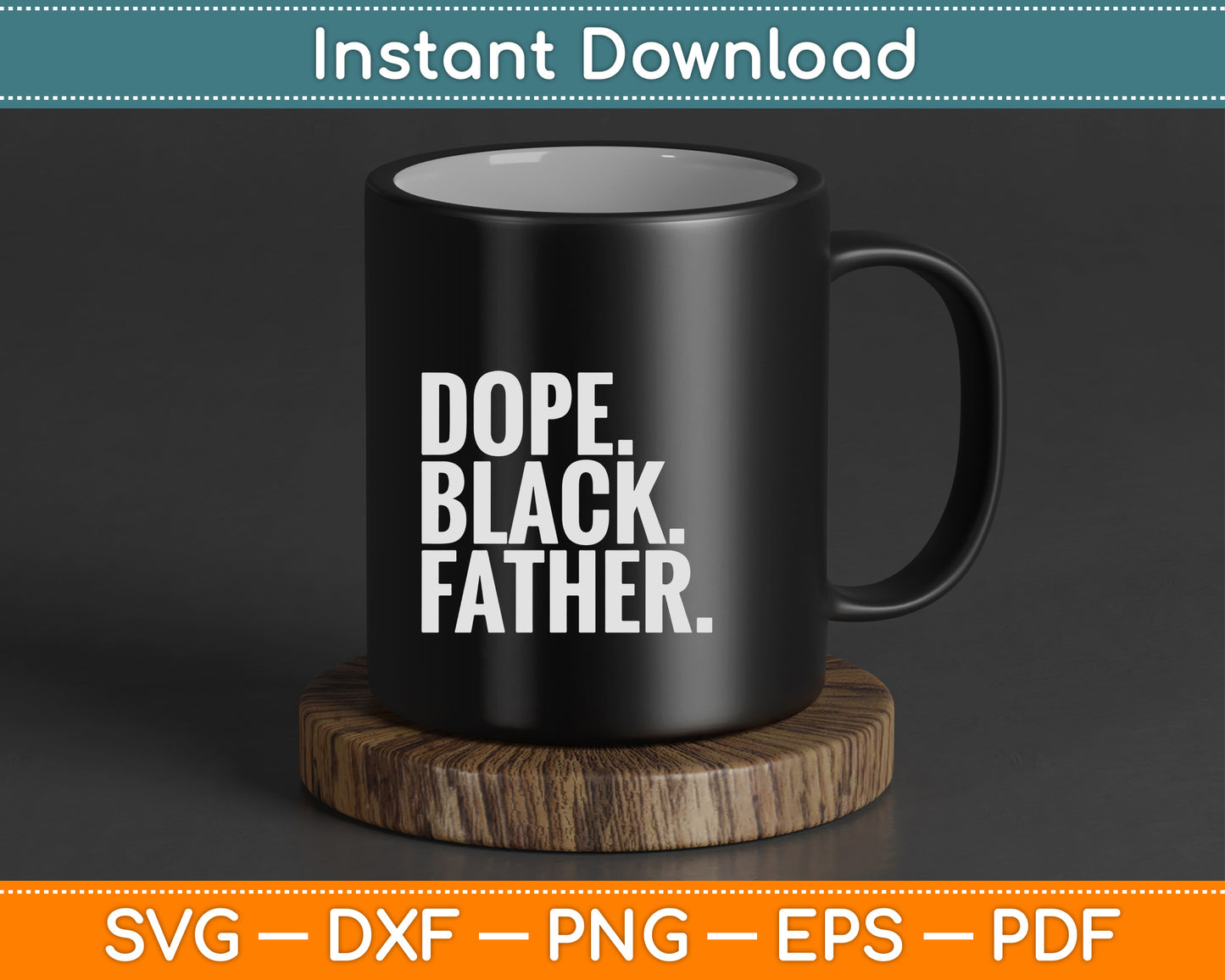Fathers Day Dope Black Father African American Pride Dad SVG Digital Cutting File
