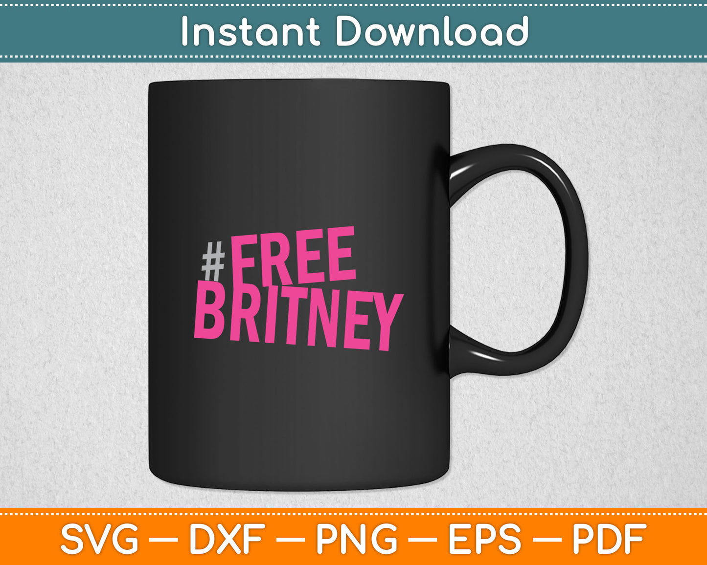Free Britney #FreeBritney Support Britney Svg Digital Cutting File