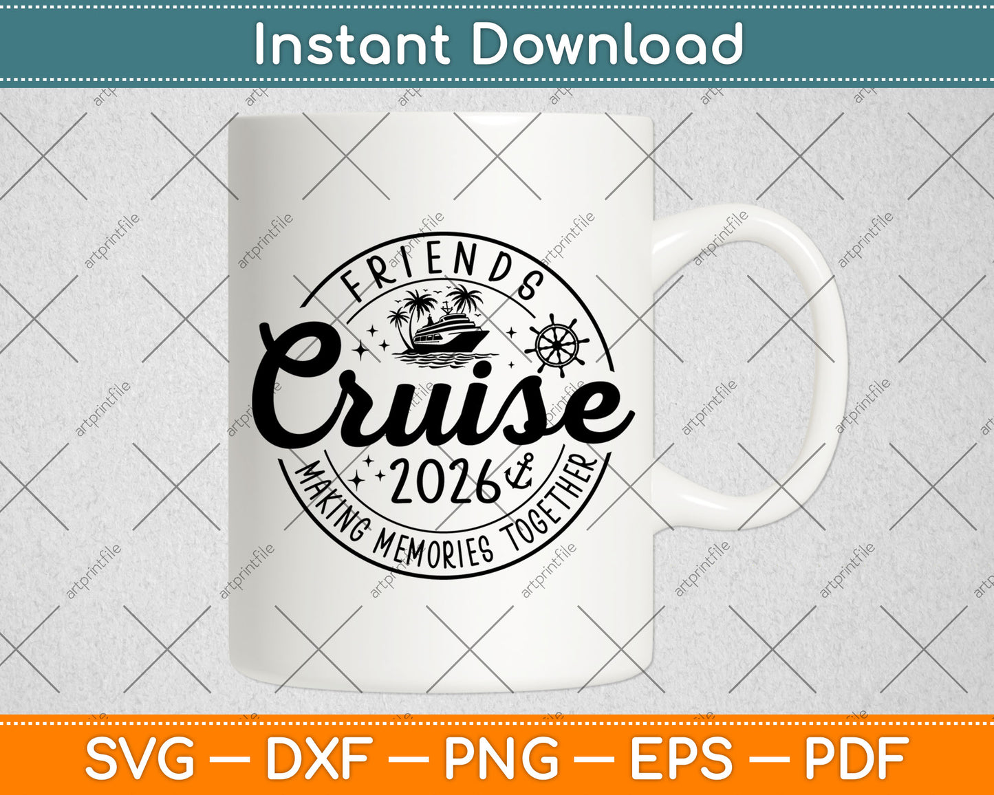 Friends Cruise 2026 Making Memories Together Svg Digital Cutting File