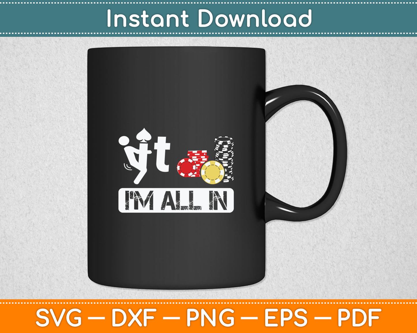 Fuck It I'm All In Casino Poker Chips Funny Card Player Gift Svg Digital Cutting File