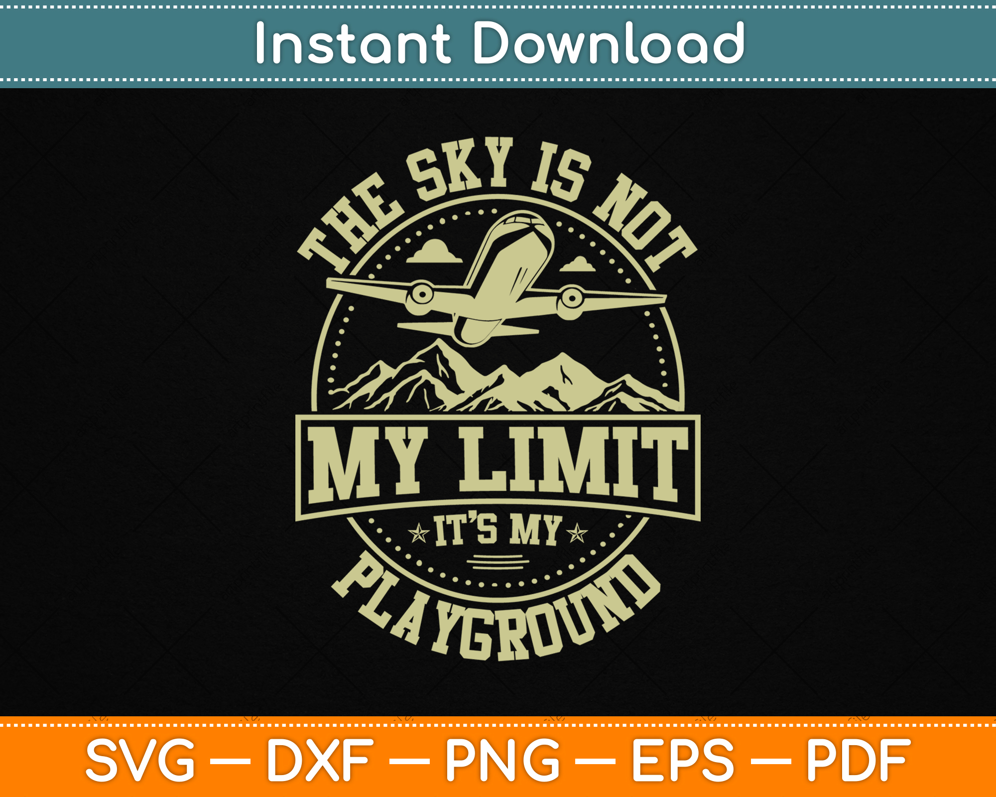 The Sky Is Not My Limit It's My Playground SVG PNG Cutting File ...