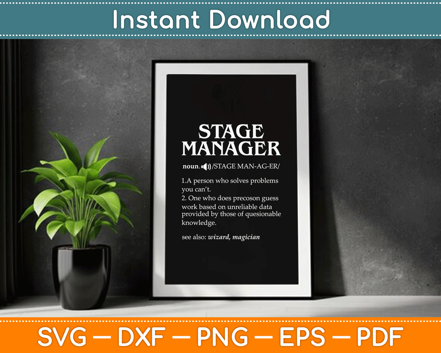 Funny Noun Stage Manager Definition SVG Digital Cutting File