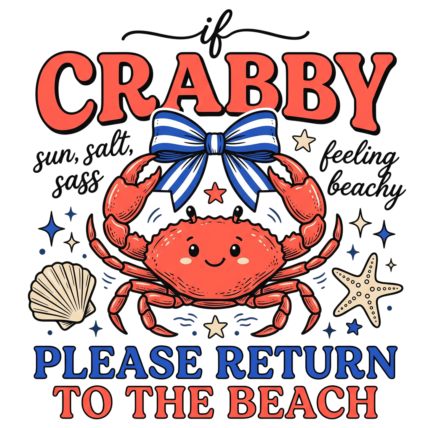 Funny Beach Quotes PNG Coquette Crab Sublimation Please Return To The Beach