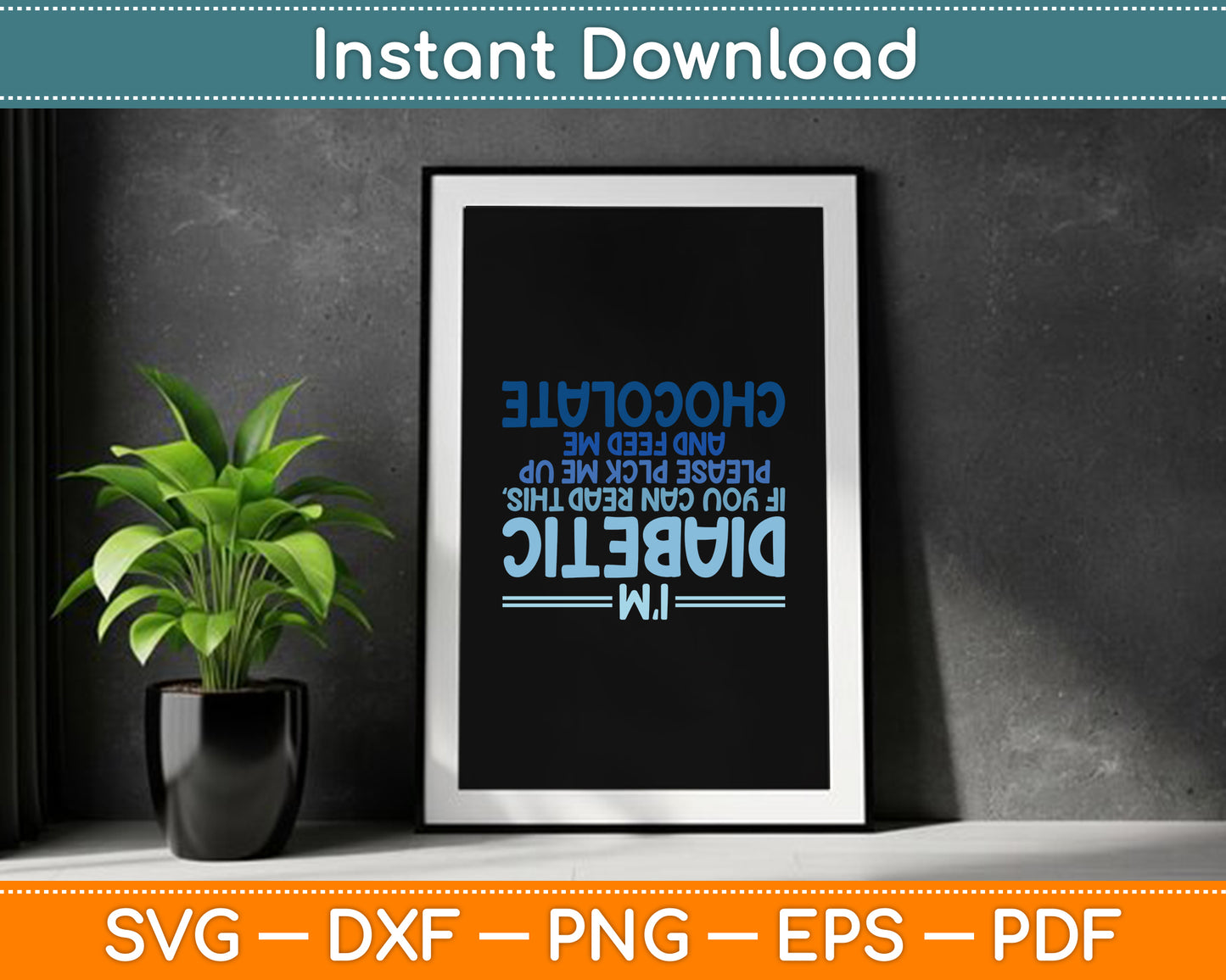 Funny Diabetic Upside Down Diabetics Diabetes Awareness SVG Digital Cutting File