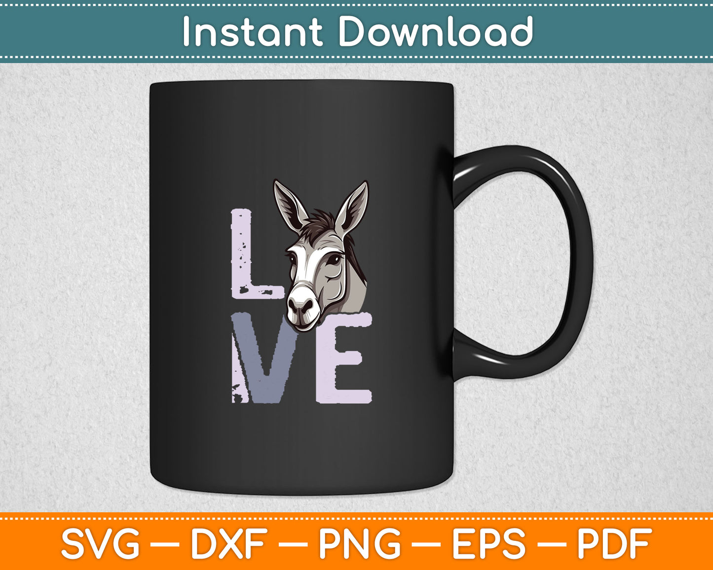 Funny Donkey Animal Mule - Love Donkeys Svg Digital Cutting File