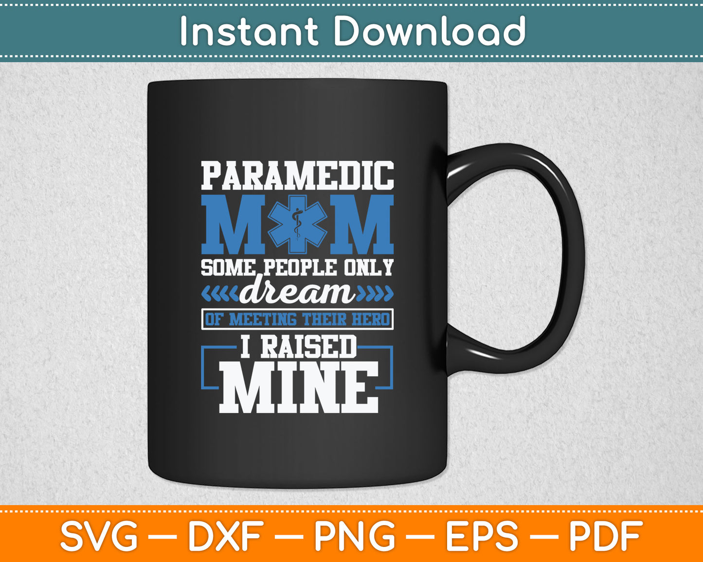 Funny EMT Mom EMS Nurse Women Paramedic Ambulance Driver Svg Digital Cutting File