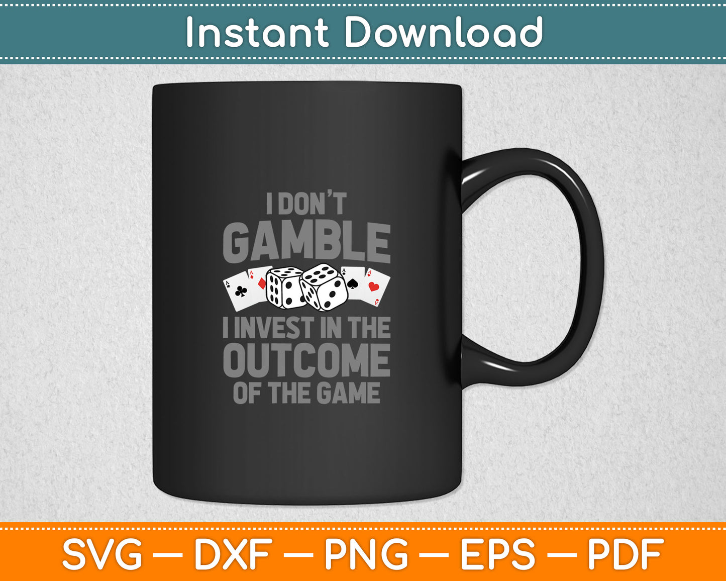 Funny Gambling Art For Men Women Casino Poker Player Gambler Svg Digital Cutting File