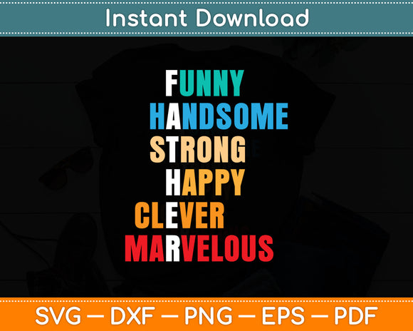 Funny Handsome Strong Happy Clever Marvelous Svg Digital Cutting File
