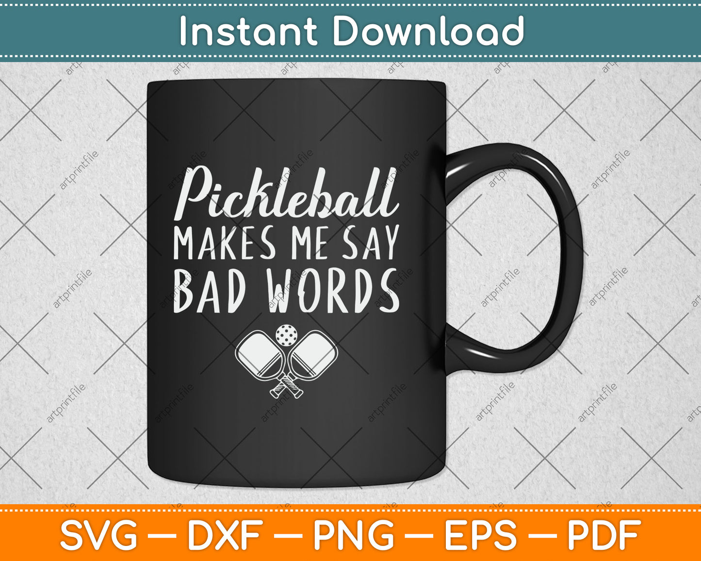 Funny Pickleball Makes Me Say Bad Words Pickleball Players Svg Digital Cutting File