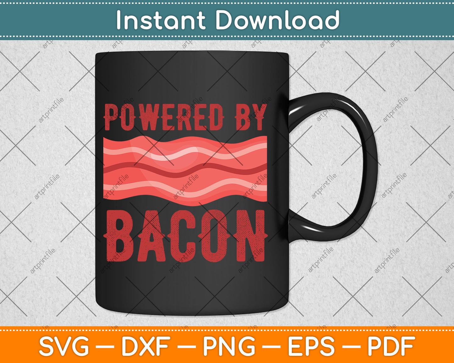 Funny Powered By Bacon Svg Digital Cutting File