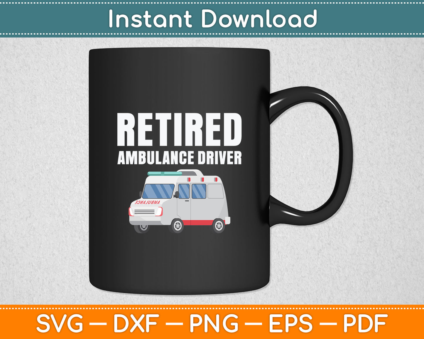 Funny Retro Retired Ambulance Driver Vintage Svg Digital Cutting File