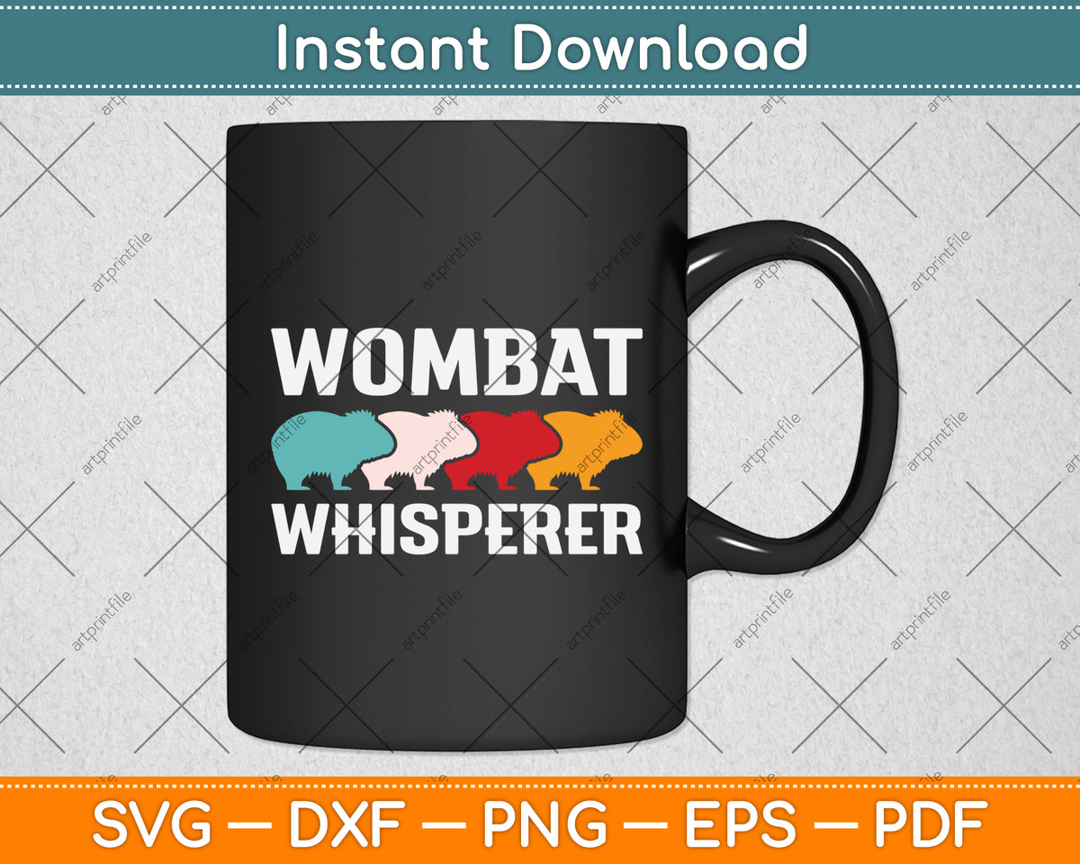 Funny Wombat Whisperer Svg Png Dxf Digital Cutting File