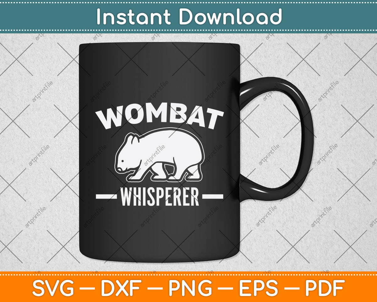 Funny Wombat Whisperer Svg Design Digital Cutting File