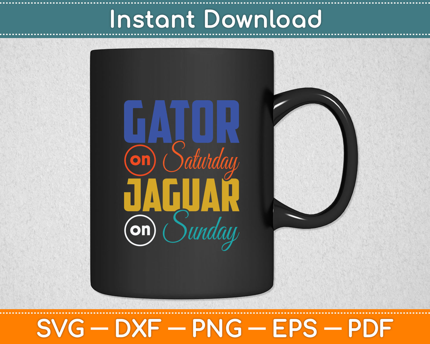 Gator On Saturday Jaguar On Sunday Sports Fan Svg Digital Cutting File