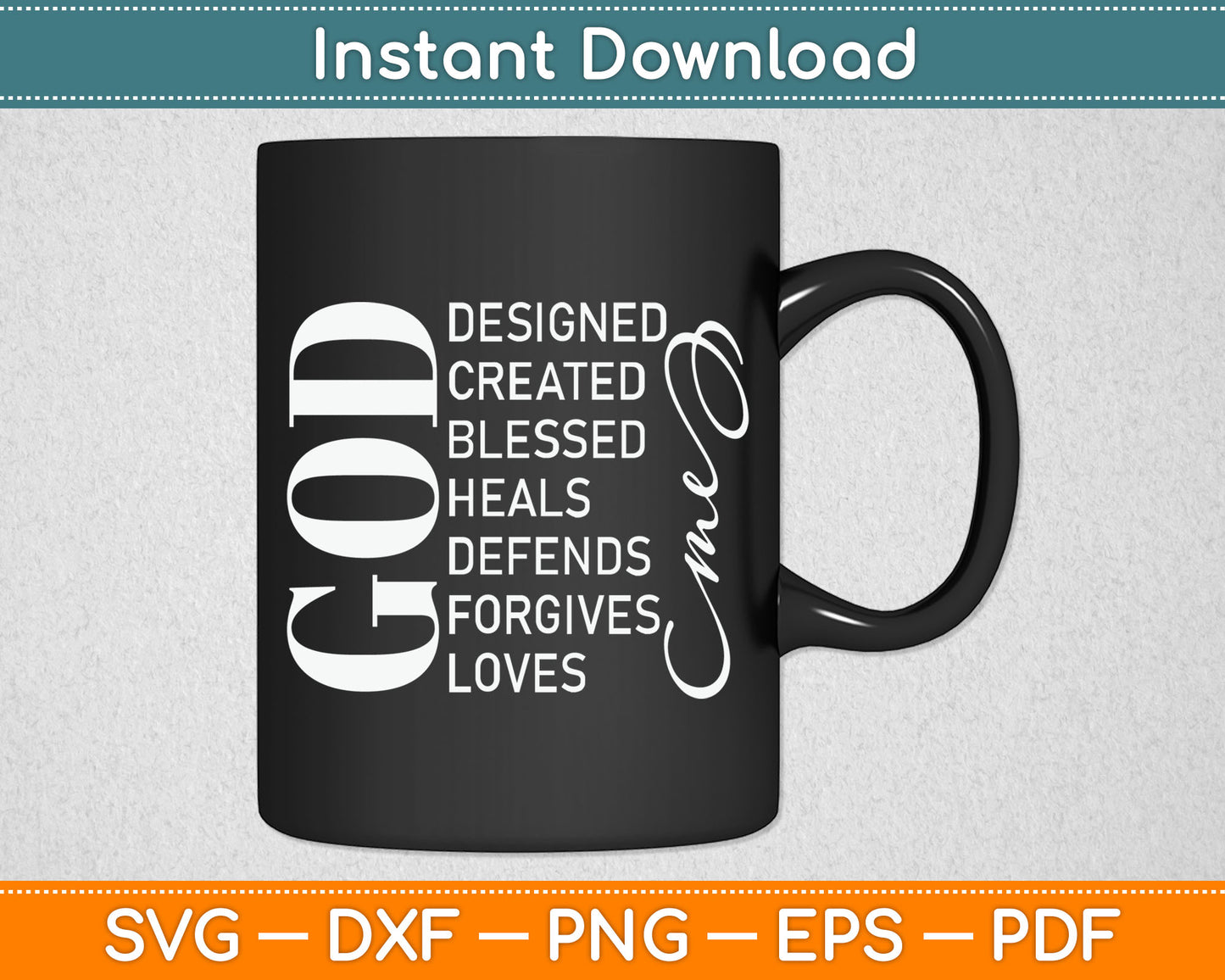Good Designed Created Blessed Heals Forgives Loves Svg Digital Cutting File