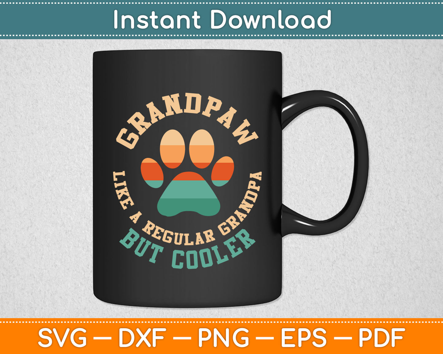 Grandpaw Dog Grandpa Grandfather Funny Grand Paw Retro SVG Digital Cutting File