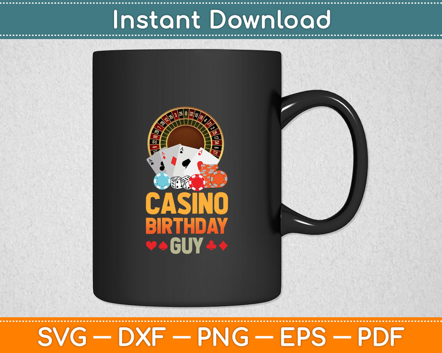 Guy Poker Cards Chips Vegas Gambler Birthday Svg Digital Cutting File