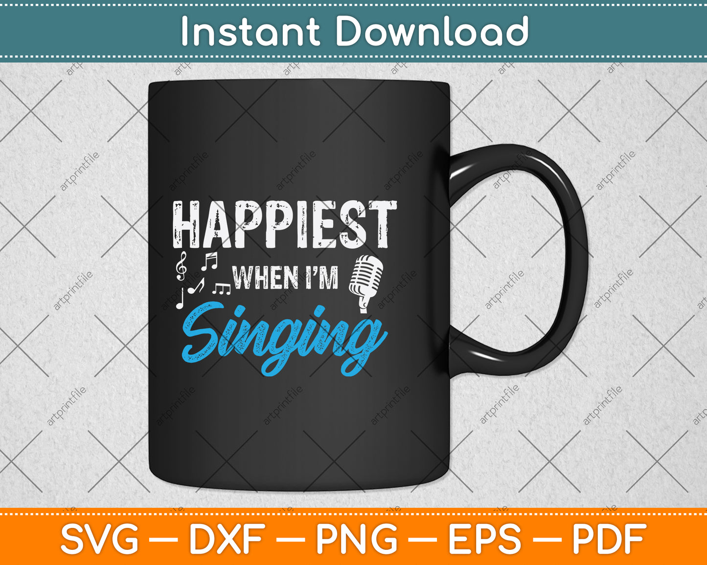 Happiest When I'm Singing Svg Png Dxf Digital Cutting File