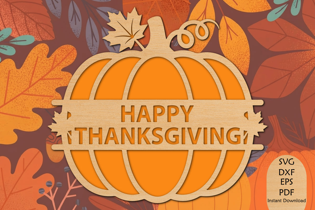 Happy Thanksgiving Pumpkin Laser Cut SVG