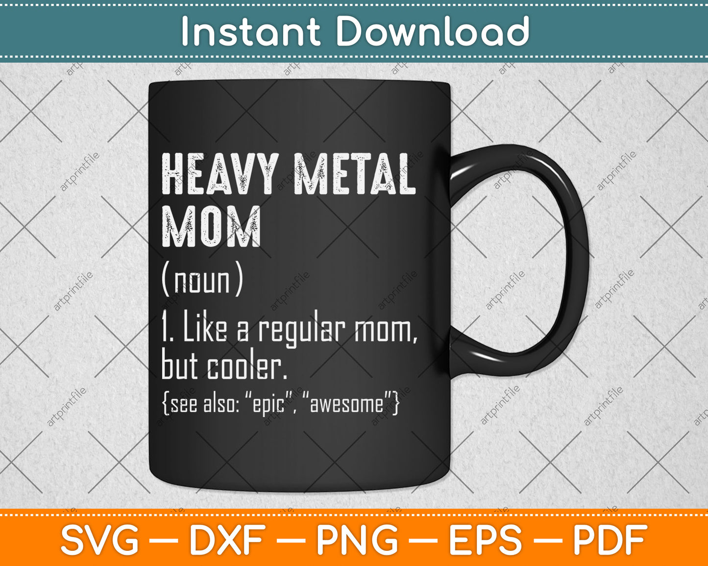 Heavy Metal Mom Definition - Funny Heavy Metal Mom for Women Svg Digital Cutting File