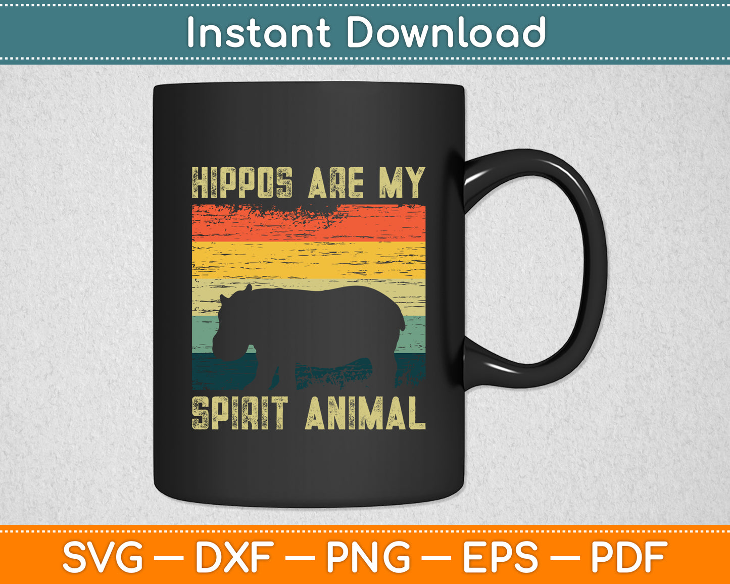 Hippo My Spirit Animal Love Hippos Retro Hippopotamus Svg Png Dxf Digital Cutting File