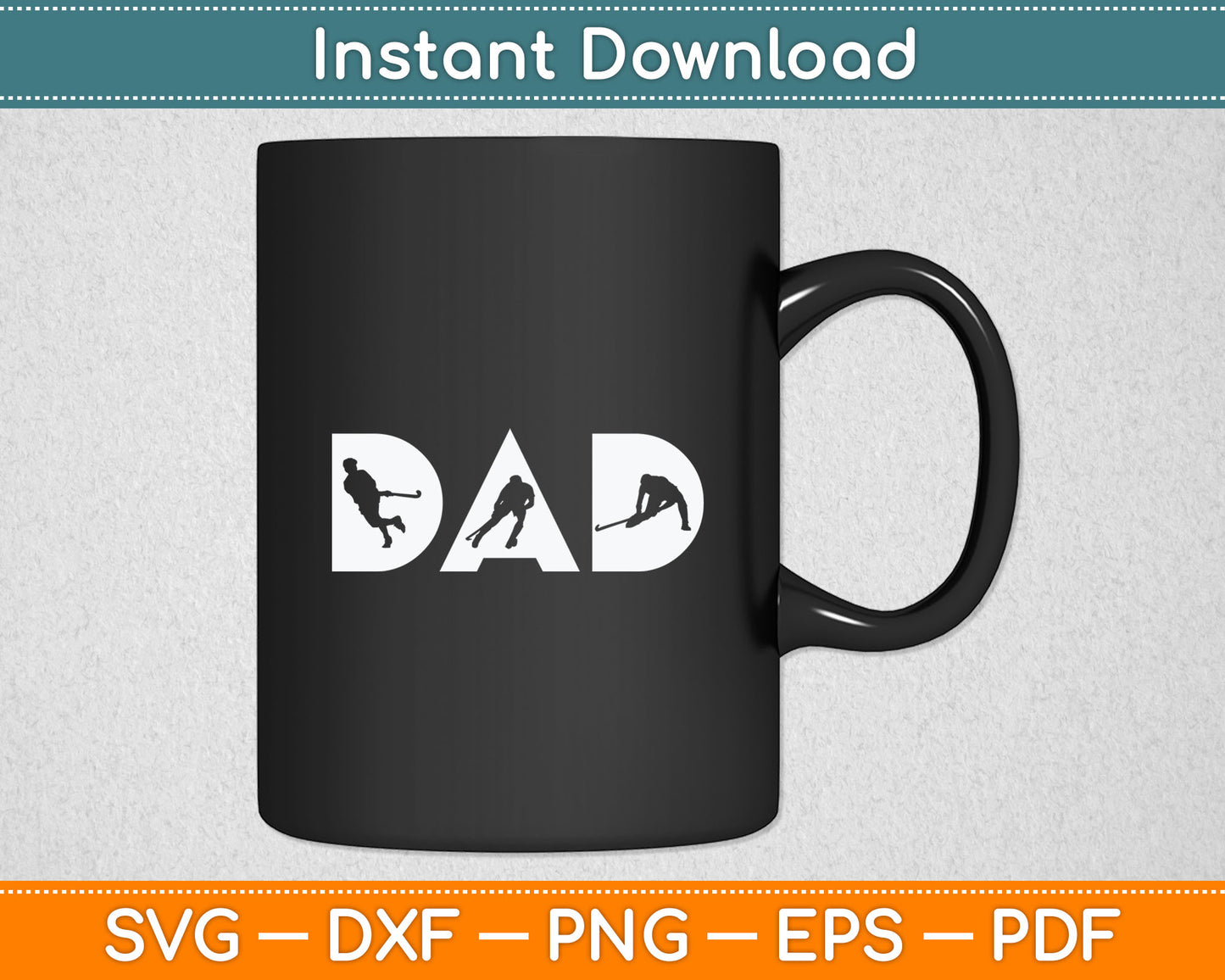 Hockey Dad - Ice Hockey Fathers Day Svg Digital Cutting File