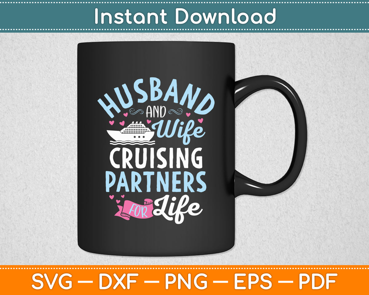 Husband And Wife Cruising Partners for Life Svg Digital Cutting File