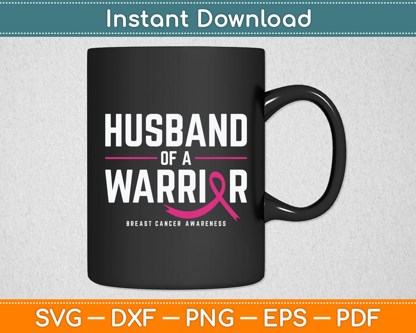 Husband Of A Warrior Breast Cancer Awareness Svg Digital Cutting File
