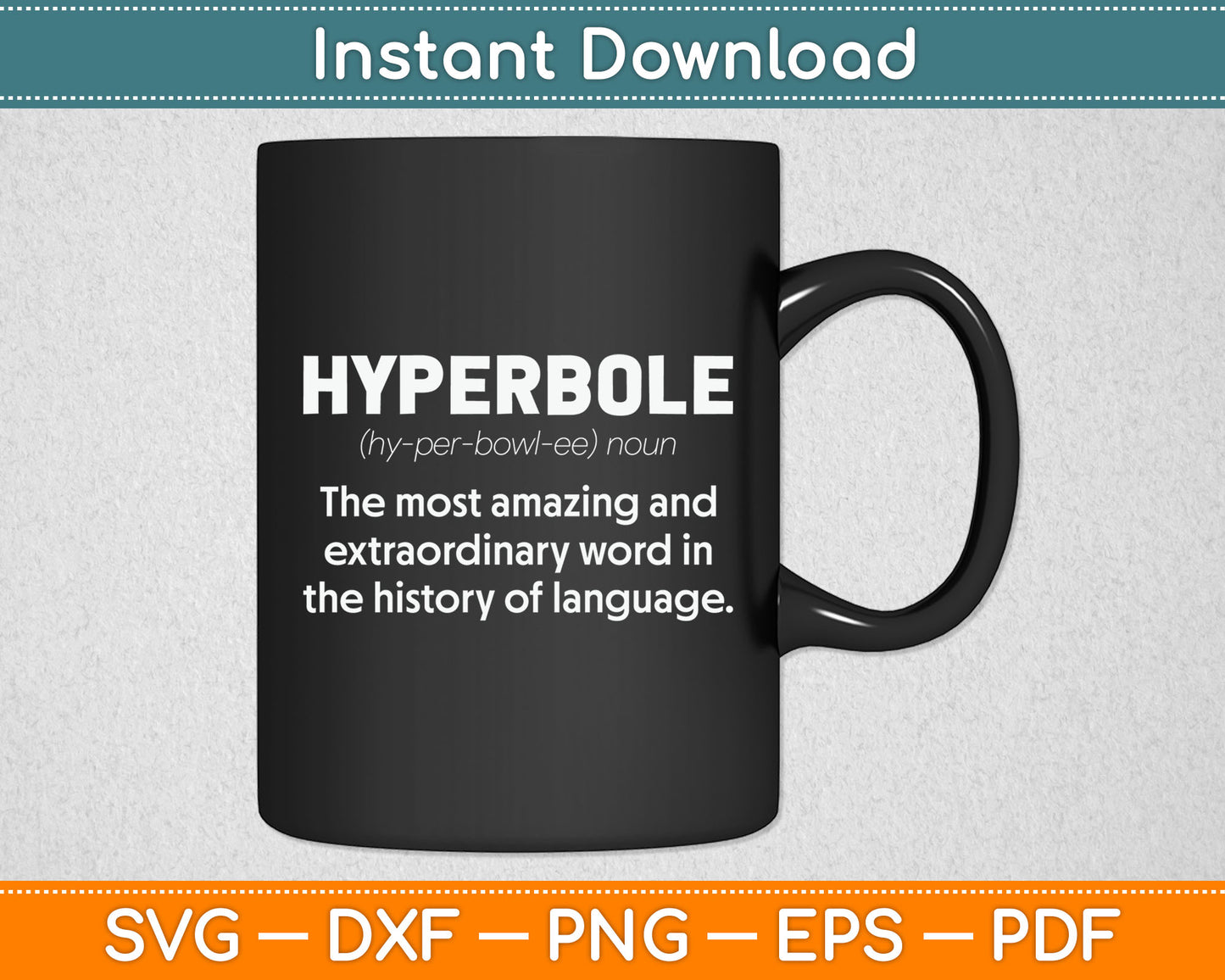 Hyperbole Funny Definition English Teacher Svg Digital Cutting File