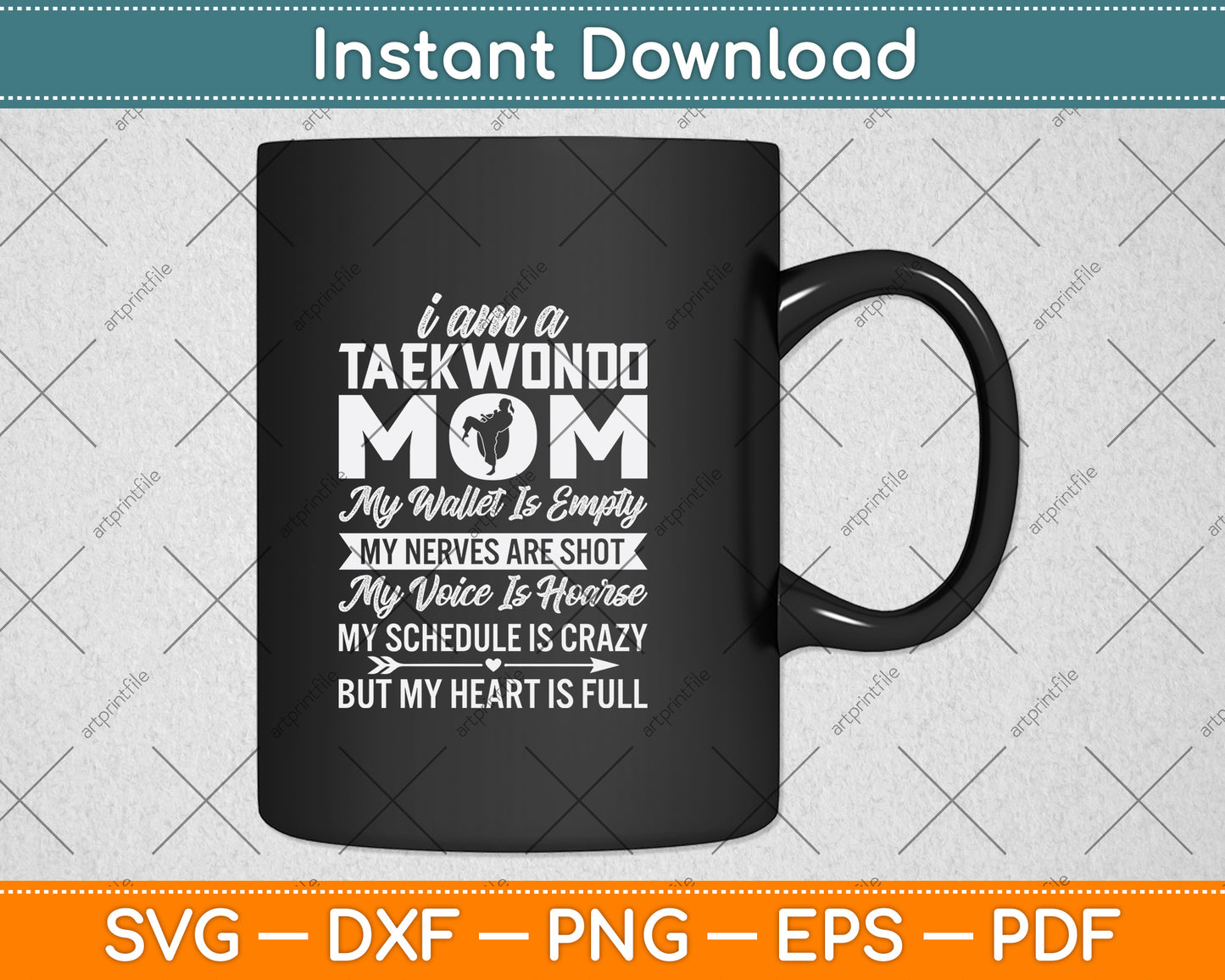 I Am A Taekwondo Mom Funny Fighter Svg Png Dxf Digital Cutting File