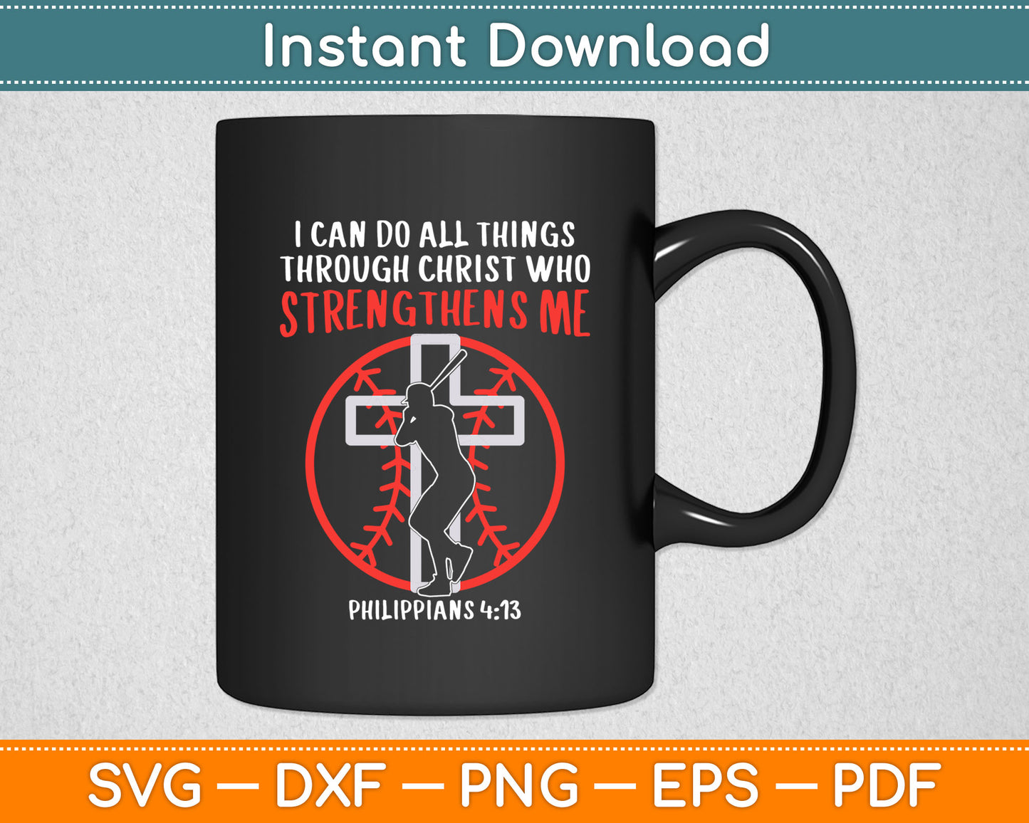 I Can Do All Things Through Christ Who Strengthens Me Christian Svg Digital Cutting File
