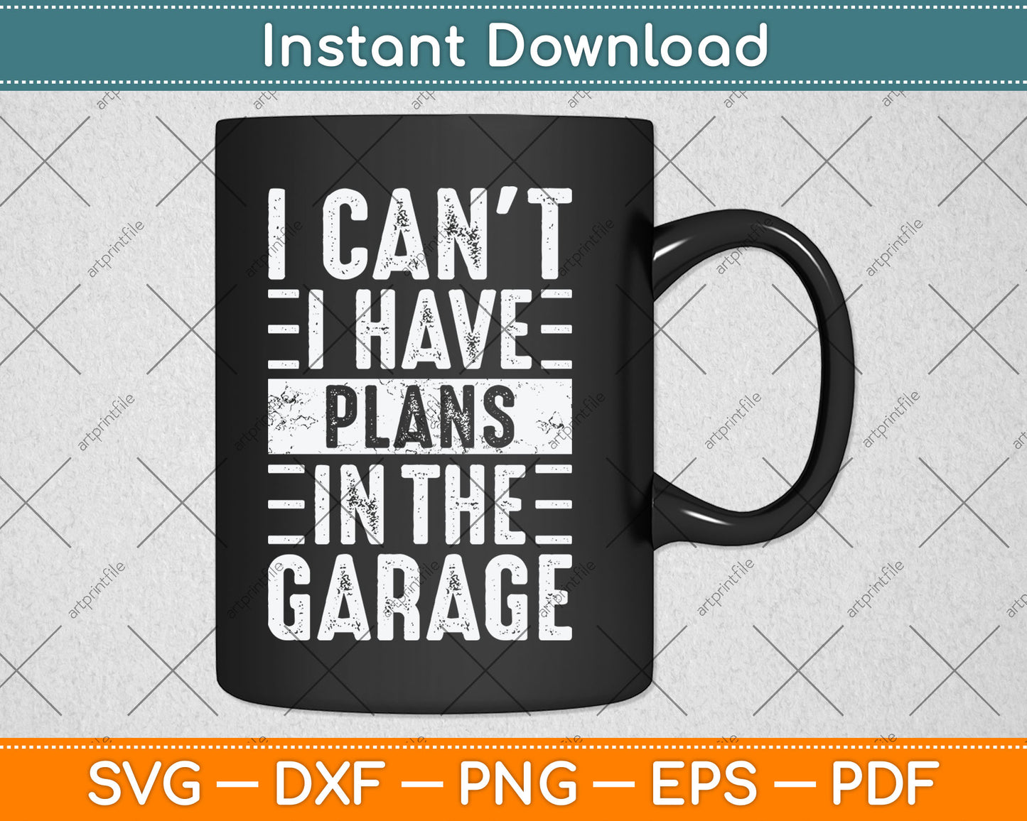 I Can't I Have Plans In The Garage Funny Car Mechanic Svg Digital Cutting File