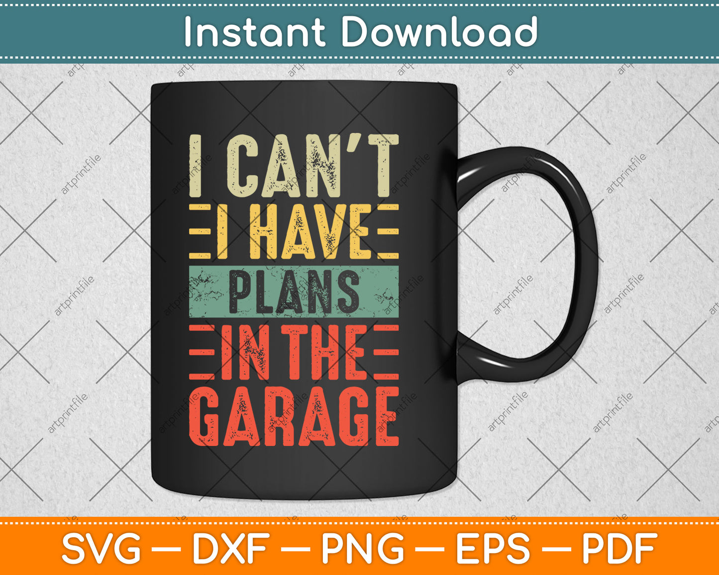 I Can't I Have Plans In The Garage Funny Car Mechanic Vintage Svg Digital Cutting File