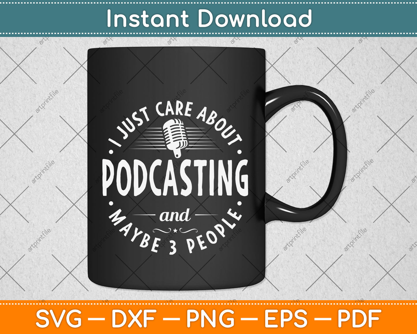 I Just Care About Podcasting And Maybe 3 People Funny Svg Png Dxf Digital Cutting File