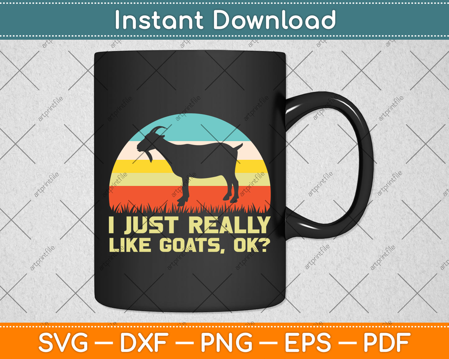 Vintage I Just Really Like Goats Ok Svg Digital Cutting File