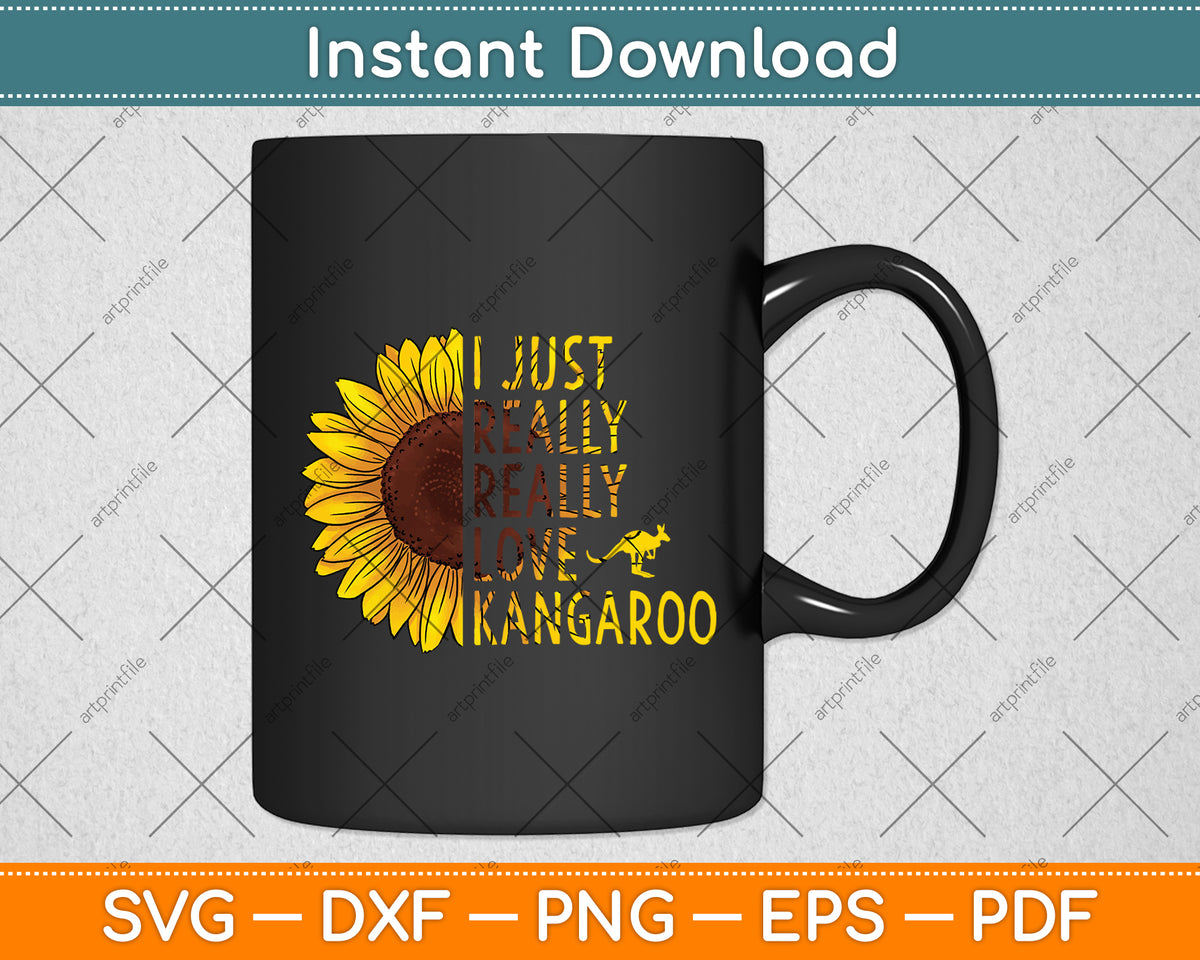 I Just Really Love Kangaroos Svg Png Dxf Digital Cutting File